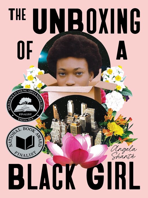 Title details for The Unboxing of a Black Girl by Angela Shanté - Available